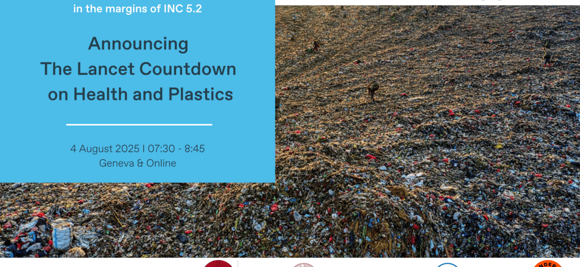 Announcing the Lancet Countdown on Health and Plastics